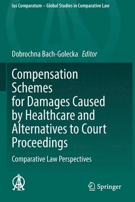 Compensation Schemes for Damages Caused by Healthcare and Alternatives to Court Proceedings