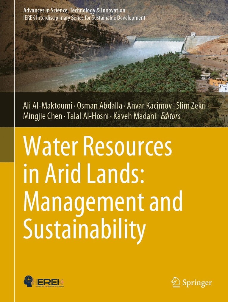 Ali Al-Maktoumi, Osman Abdalla, Anvar Kacimov, Slim Zekri, Mingjie Chen, Talal Al-Hosni, Kaveh Madani - Water Resources in Arid Lands: Management and Sustainability, Inbunden