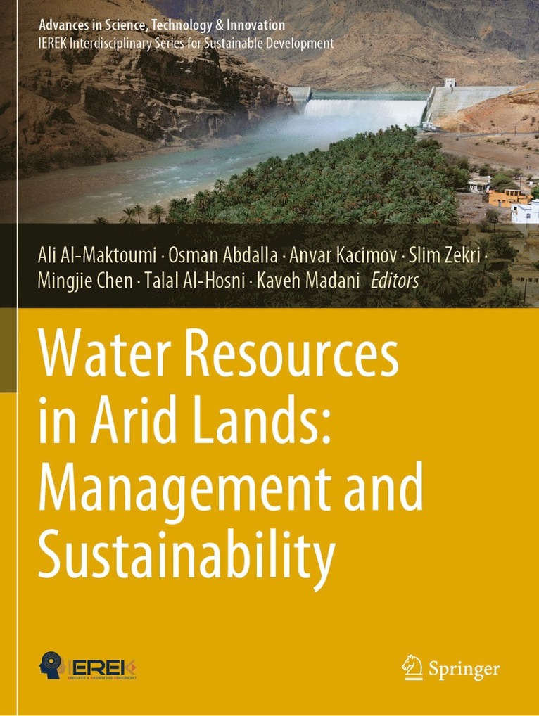 Ali Al-Maktoumi, Osman Abdalla, Anvar Kacimov, Slim Zekri, Mingjie Chen, Talal Al-Hosni, Kaveh Madani - Water Resources in Arid Lands: Management and Sustainability, Häftad