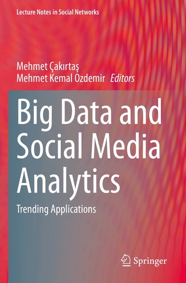 Mehmet Çakırtaş, Mehmet Kemal Ozdemir - Big Data and Social Media Analytics, Häftad
