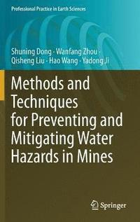 bokomslag Methods and Techniques for Preventing and Mitigating Water Hazards in Mines