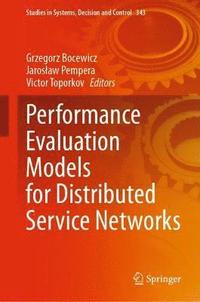 bokomslag Performance Evaluation Models for Distributed Service Networks