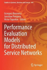 bokomslag Performance Evaluation Models for Distributed Service Networks