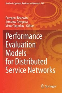 bokomslag Performance Evaluation Models for Distributed Service Networks