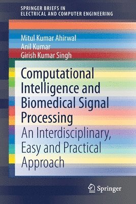 Computational Intelligence and Biomedical Signal Processing 1