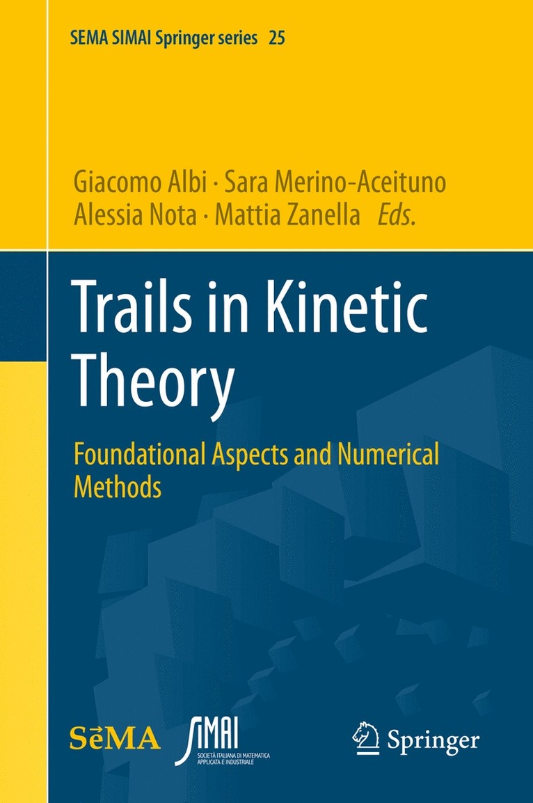 Giacomo Albi, Sara Merino-Aceituno, Alessia Nota, Mattia Zanella - Trails in Kinetic Theory, Inbunden