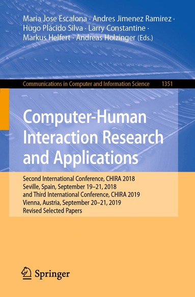 Maria Jose Escalona, Andres Jimenez Ramirez, Hugo Plácido Silva, Larry Constantine, Markus Helfert, Andreas Holzinger - Computer-Human Interaction Research and Applications, Häftad