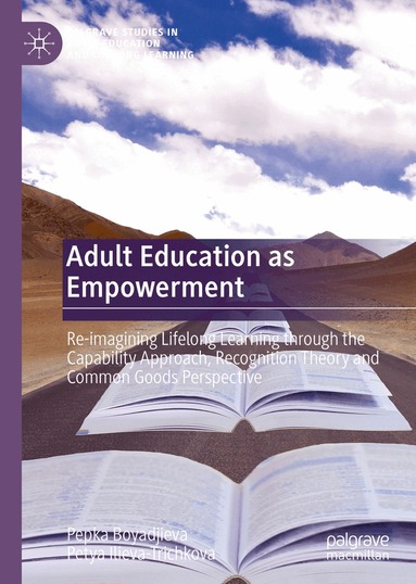 Pepka Boyadjieva, Petya Ilieva-Trichkova - Adult Education as Empowerment, Inbunden