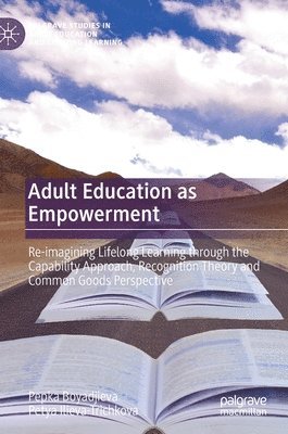 Pepka Boyadjieva, Petya Ilieva-Trichkova - Adult Education as Empowerment, Inbunden
