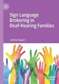 bokomslag Sign Language Brokering in Deaf-Hearing Families
