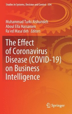 bokomslag The Effect of Coronavirus Disease (COVID-19) on Business Intelligence