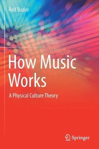 bokomslag How Music Works