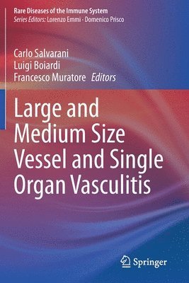 Large and Medium Size Vessel and Single Organ Vasculitis 1