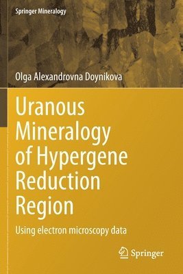 Uranous Mineralogy of Hypergene Reduction Region 1