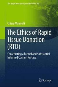 bokomslag The Ethics of Rapid Tissue Donation (RTD)