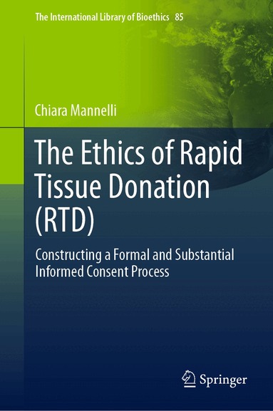 Chiara Mannelli - Ethics of Rapid Tissue Donation (RTD), Inbunden