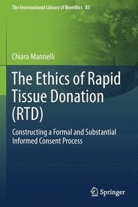 bokomslag The Ethics of Rapid Tissue Donation (RTD)