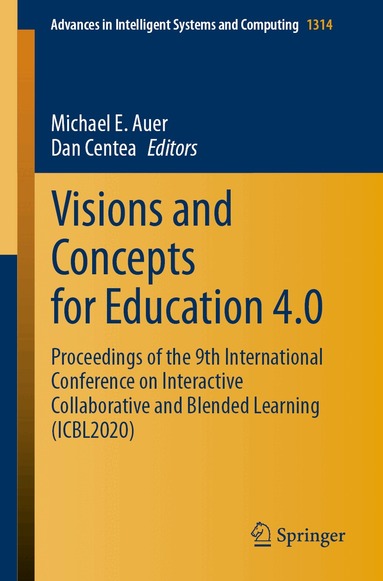 Michael E. Auer, Dan Centea - Visions and Concepts for Education 4.0, Häftad