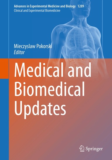 Mieczyslaw Pokorski - Medical and Biomedical Updates, Inbunden