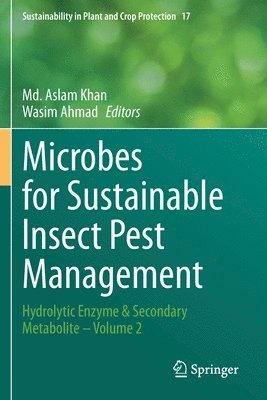 Md. Aslam Khan, Wasim Ahmad, MD Aslam Khan - Microbes for Sustainable lnsect Pest Management, Häftad