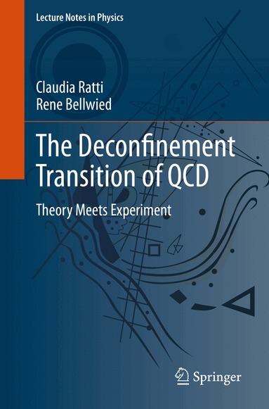 Claudia Ratti, Rene Bellwied - Deconfinement Transition of QCD, Häftad