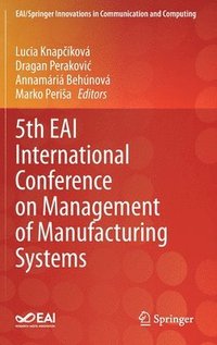 bokomslag 5th EAI International Conference on Management of Manufacturing Systems