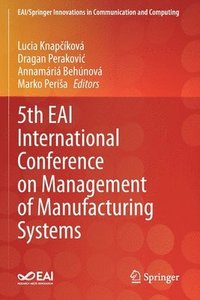 bokomslag 5th EAI International Conference on Management of Manufacturing Systems