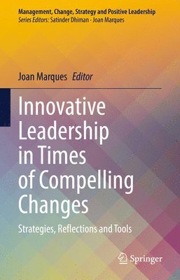 Innovative Leadership in Times of Compelling Changes 1