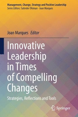 Innovative Leadership in Times of Compelling Changes 1