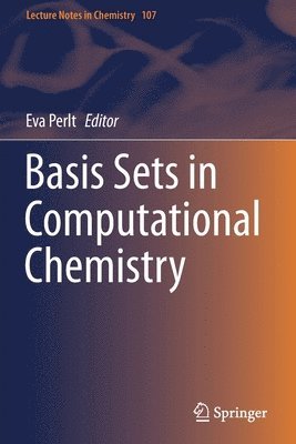Eva Perlt - Basis Sets in Computational Chemistry, Häftad