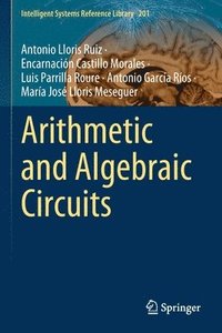 bokomslag Arithmetic and Algebraic Circuits