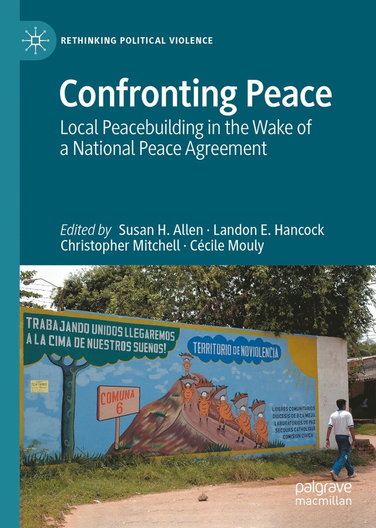 Susan H. Allen, Landon E. Hancock, Christopher Mitchell, Cécile Mouly, Cecile Mouly - Confronting Peace, Inbunden