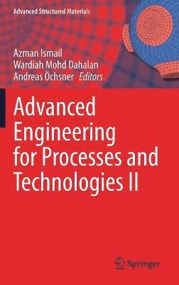 Advanced Engineering for Processes and Technologies II 1