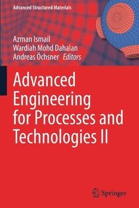 bokomslag Advanced Engineering for Processes and Technologies II