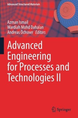 Advanced Engineering for Processes and Technologies II 1