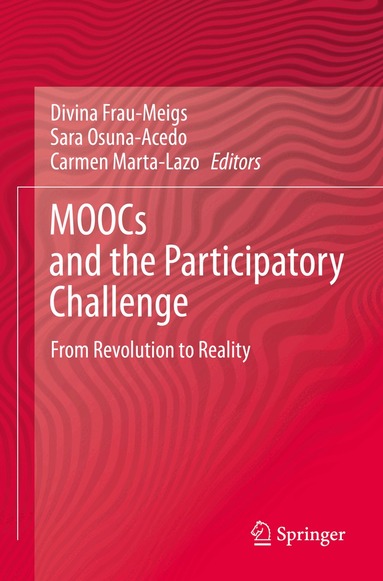 Divina Frau-Meigs, Sara Osuna-Acedo, Carmen Marta-Lazo - MOOCs and the Participatory Challenge, Häftad