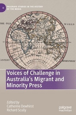 bokomslag Voices of Challenge in Australias Migrant and Minority Press