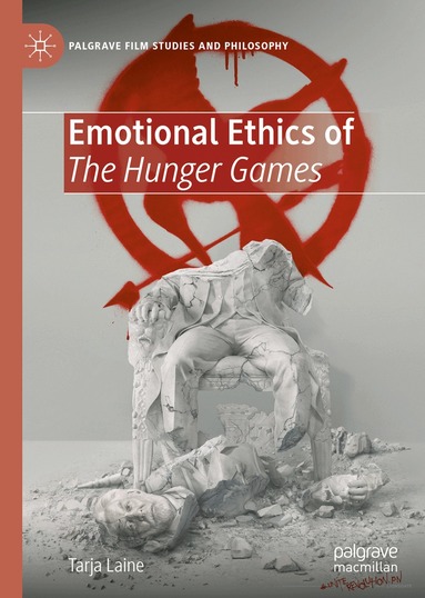 Tarja Laine - Emotional Ethics of The Hunger Games, Inbunden