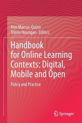 Ann Marcus-Quinn, Tríona Hourigan, Triona Hourigan - Handbook for Online Learning Contexts: Digital, Mobile and Open, Häftad