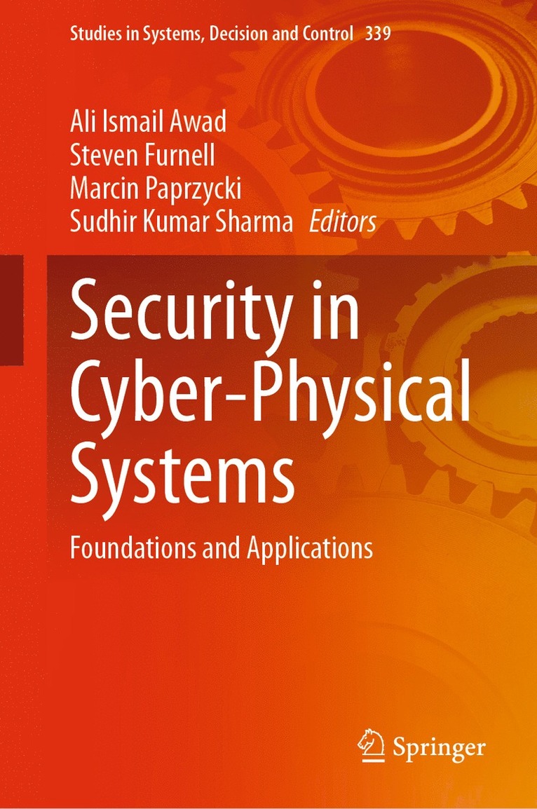 Ali Ismail Awad, Steven Furnell, Marcin Paprzycki, Sudhir Kumar Sharma - Security in Cyber-Physical Systems, Inbunden
