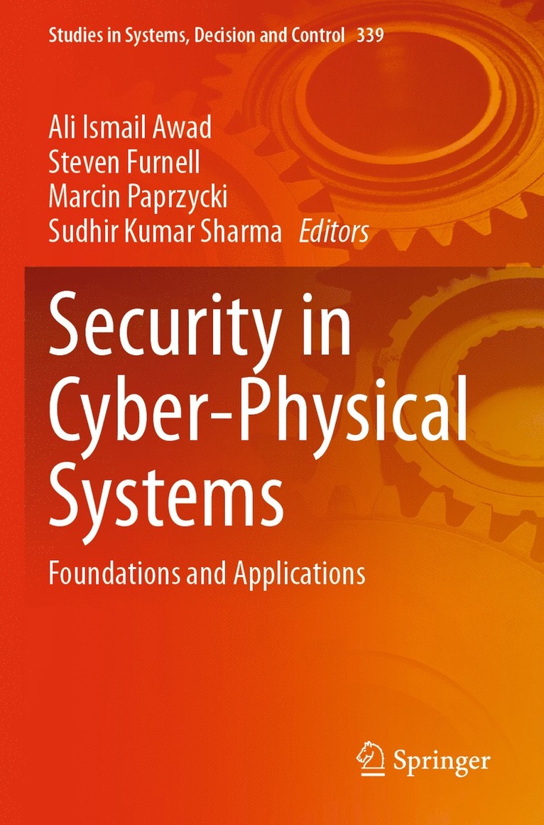 Ali Ismail Awad, Steven Furnell, Marcin Paprzycki, Sudhir Kumar Sharma - Security in Cyber-Physical Systems, Häftad