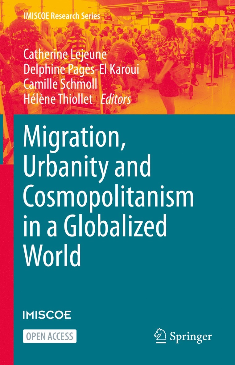 Migration, Urbanity and Cosmopolitanism in a Globalized World 1