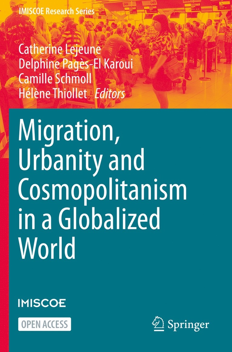 Migration, Urbanity and Cosmopolitanism in a Globalized World 1