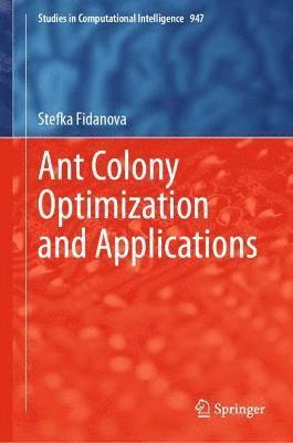 bokomslag Ant Colony Optimization and Applications