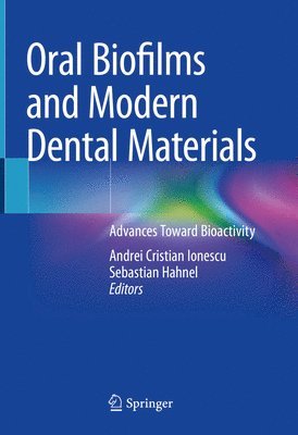 Oral Biofilms and Modern Dental Materials 1