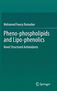 bokomslag Pheno-phospholipids and Lipo-phenolics