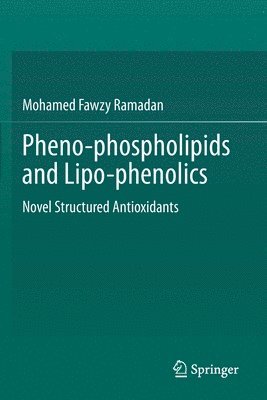 Pheno-phospholipids and Lipo-phenolics 1