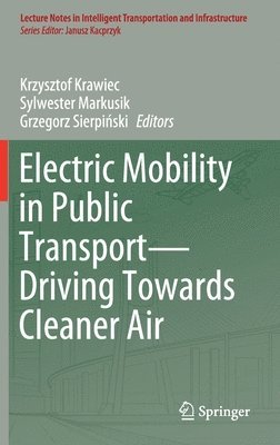 bokomslag Electric Mobility in Public TransportDriving Towards Cleaner Air