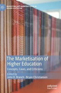 bokomslag The Marketisation of Higher Education
