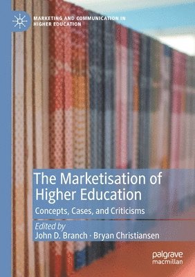 bokomslag Marketisation of Higher Education
